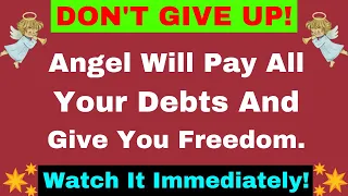 11:11🌈Angel will pay all your debts and give you freedom....,🌈🦋Open it🦋#positiveaffirmations #LOA#🦋🦋