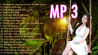 MP3 yog ib co nkauj kho siab heev  Part 2022 No 001