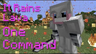 Minecraft But it Rains Lava in One Command!