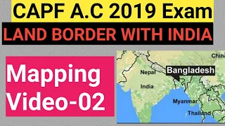 CAPF AC 2019- Land Borders And Coastal Area Of India- Mapping Video-02