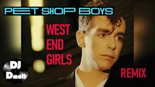 Pet Shop Boys - Westend Girls - DJ Dmoll London Remix