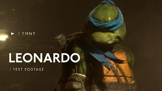 TMNT : LEONARDO : TEST FOOTAGE