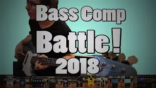 Bass Compressors Battle! 2018