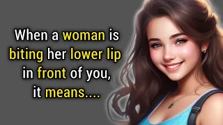 When a woman is biting her lower lip in front of you, it means...| psychology facts । Hundred Quotes