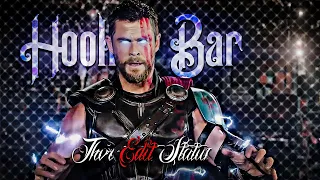 Hookah Bar Ft.Thor | Hookah Bar X Chris Hemsworth Edits | Hookah Bar Edit Thor Status | Hookah Bar