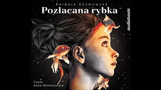 Barbara Kosmowska "Pozłacana rybka" audiobook