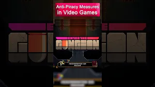 Super Anti-Piracy Measures in Enter the Gungeon | Anti-Piracy Measures in Video Games 2