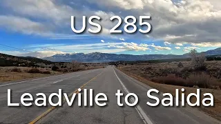 Road trip from Leadville to Salida, Colorado along the Collegiate Peaks Scenic Byway.