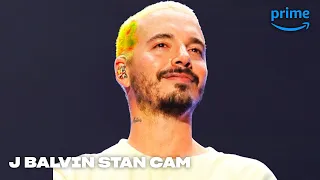 J Balvin Stan Cam | Prime Video