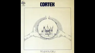 Cortex - Troupeau Bleu (Out Of Phase Stereo)