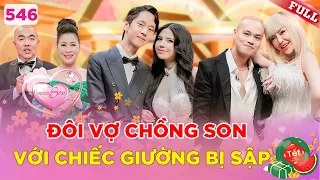 Vợ Chồng Son #546| Cặp DJ 2 miền Nam - Bắc, Vợ chất chơi Gu Mặn và Bí Mật Động Trời