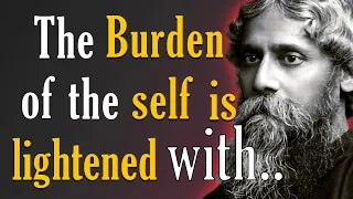 Rabindranath Tagore powerful life phiolosophy | no Fear | best quotes