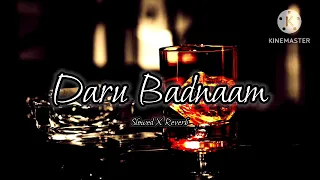 Daru Badnaam (Slowed X Reverb)_Remix_New Music_🎧🎧🎧...