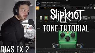 How To Sound Like Slipknot Using BIAS FX 2 | Guitar Tone Tutorial