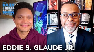 Eddie S. Glaude Jr. - “Begin Again” & Lessons from James Baldwin | The Daily Social Distancing Show