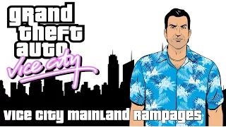 GTA Vice City - Vice City Mainland Rampages