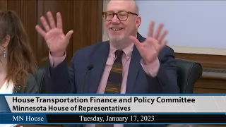 House Transportation Finance and Policy Committee 1/17/23