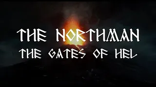 The Northman | Music and Ambience | The Gates of Hel