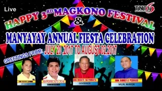 Happy 3rd Magkono Festival, Manyayay Annual Fiesta Celebration