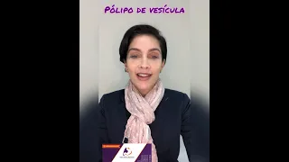 Pólipo de Vesícula - o que é e o que fazer?