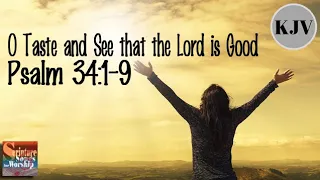 Psalm 34:1-9 Song (KJV) "O Taste and See that the Lord is Good" (Esther Mui)