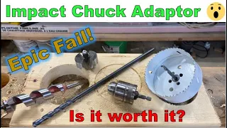 Impact Driver Chuck Adaptor [EPIC FAIL]