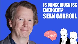 S02E01 Sean Carroll: Is Consciousness Emergent?