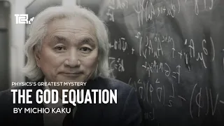 Physics' greatest mystery: Michio Kaku explains the God Equation | The cosmological reality