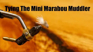 Tying The Mini Marabou Muddler with Kelly Galloup