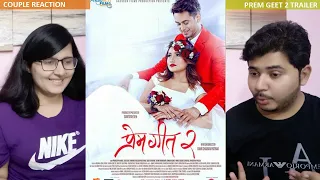 Couple Reaction on PREM GEET 2 | Official Trailer | Pradeep Khadka, Aaslesha Thakuri