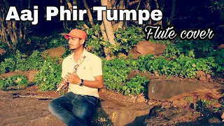 Flute cover ( Bansuri ) - Aaj Phir Tumpe ( instrumental ) | Best Love Song | Nishant Flute