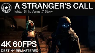 DESTINY REMASTERED | The Stranger's Call - [4K]60FPS