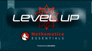 LEVEL UP with Mathematica Essentials PRO COURSE by Socratica