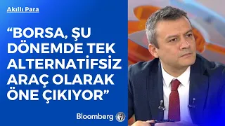 Akıllı Para - “Borsa, Şu Dönemde Tek Alternatifsiz Araç Olarak Öne Çıkıyor” | 18 Ocak 2023