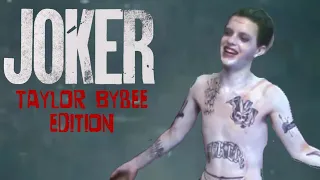 Joker Trailer: Taylor Bybee Edition