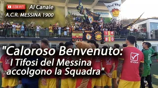 "Caloroso Benvenuto: I Tifosi del Messina Accolgono la Squadra" #CalorosoBenvenuto #TifosiDelMessina