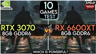 RTX 3070 vs RX 6600 XT | Test In 10 Games | Which Is Powerful ?