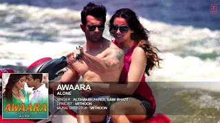 'Awaara' FULL AUDIO Song   Alone   Bipasha Basu   Karan Singh Grover