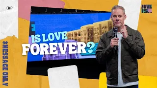 Love and the True Meaning of Forever (Message) | Sandals Church