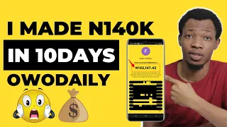 I made N140K From Owodaily In 10Days Online