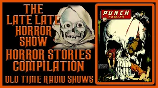 HORROR STORIES COMPILATION OLD TIME RADIO SHOWS