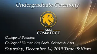 TAMU-C Fall 2019 Commencement, Undergraduate Ceremony 01