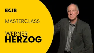 Masterclass Werner Herzog | ECIB · Escola de Cinema de Barcelona