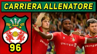 A CACCIA DELLA FINALE [#96] CARRIERA ALLENATORE WREXHAM ★ FC 24 Gameplay ITA