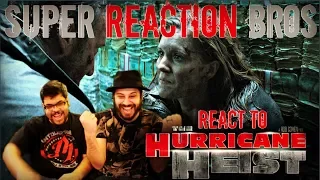 SRB Reacts to The Hurricane Heist Official Trailer