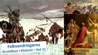 Folkvandringarna och medeltidens början - Grundkurs i historia 1a+b - Del 11