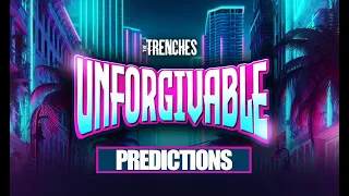 THE TRENCHES PREDICTIONS : UNFORGIVABLE