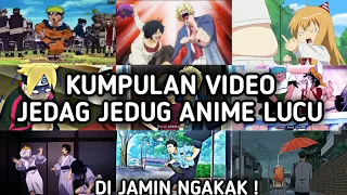 KUMPULAN VIDEO JEDAG JEDUG ANIME LUCU VIRAL TIKTOK ✨