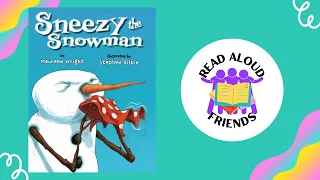 Sneezy the Snowman | Read Aloud Stories For Kids