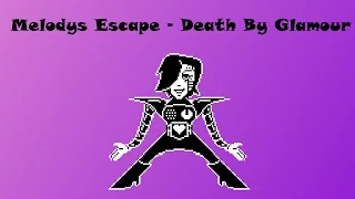 Melody's Escape - Death By Glamour